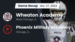 Recap: Wheaton Academy  vs. Phoenix Military Academy  2023