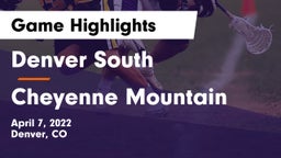 Denver South  vs Cheyenne Mountain  Game Highlights - April 7, 2022