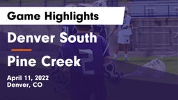 Denver South  vs Pine Creek Game Highlights - April 11, 2022