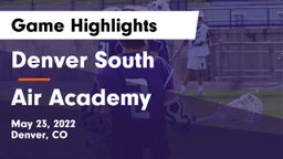 Denver South  vs Air Academy  Game Highlights - May 23, 2022
