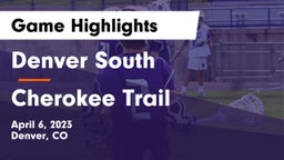 Denver South  vs Cherokee Trail  Game Highlights - April 6, 2023