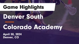 Denver South  vs Colorado Academy  Game Highlights - April 30, 2024