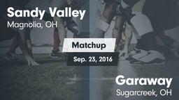 Matchup: Sandy Valley vs. Garaway  2016