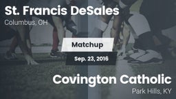 Matchup: St. Francis de Sales vs. Covington Catholic  2016