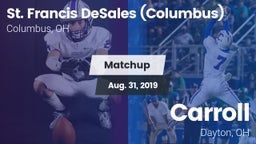 Matchup: St. Francis DeSales vs. Carroll  2019