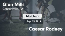 Matchup: Glen Mills vs. Caesar Rodney  2016