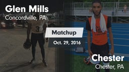 Matchup: Glen Mills vs. Chester  2016