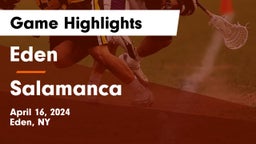 Eden  vs Salamanca  Game Highlights - April 16, 2024