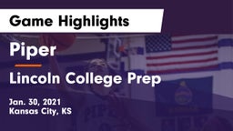 Piper  vs Lincoln College Prep  Game Highlights - Jan. 30, 2021