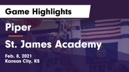 Piper  vs St. James Academy  Game Highlights - Feb. 8, 2021