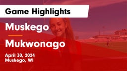 Muskego  vs Mukwonago  Game Highlights - April 30, 2024