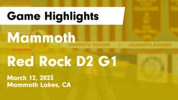 Mammoth  vs Red Rock D2 G1 Game Highlights - March 12, 2023
