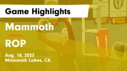 Mammoth  vs ROP Game Highlights - Aug. 18, 2023