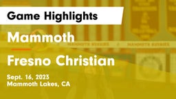 Mammoth  vs Fresno Christian Game Highlights - Sept. 16, 2023