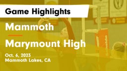 Mammoth  vs Marymount High Game Highlights - Oct. 6, 2023