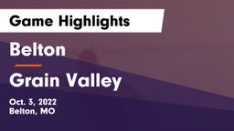 Belton  vs Grain Valley  Game Highlights - Oct. 3, 2022