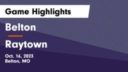 Belton  vs Raytown  Game Highlights - Oct. 16, 2023