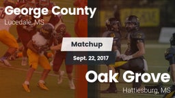 Matchup: George County vs. Oak Grove  2017