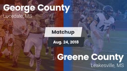 Matchup: George County vs. Greene County  2018