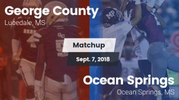 Matchup: George County vs. Ocean Springs  2018