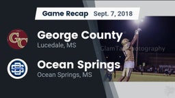 Recap: George County  vs. Ocean Springs  2018