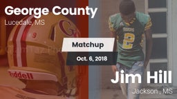 Matchup: George County vs. Jim Hill  2018