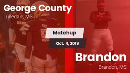 Matchup: George County vs. Brandon  2019