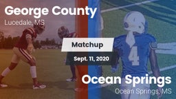 Matchup: George County vs. Ocean Springs  2020