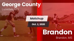 Matchup: George County vs. Brandon  2020