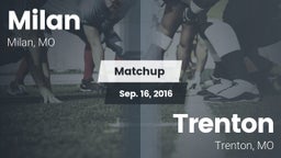 Matchup: Milan vs. Trenton  2016