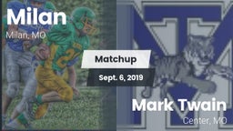 Matchup: Milan vs. Mark Twain  2019