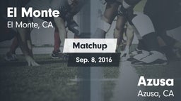 Matchup: El Monte vs. Azusa  2016