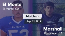 Matchup: El Monte vs. Marshall  2016