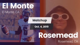 Matchup: El Monte vs. Rosemead  2019