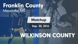 Matchup: Franklin County vs. WILKINSON COUNTY 2016