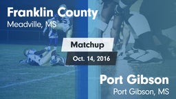 Matchup: Franklin County vs. Port Gibson  2016