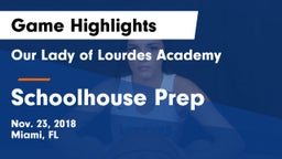 Our Lady of Lourdes Academy vs Schoolhouse Prep Game Highlights - Nov. 23, 2018