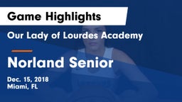 Our Lady of Lourdes Academy vs Norland Senior  Game Highlights - Dec. 15, 2018