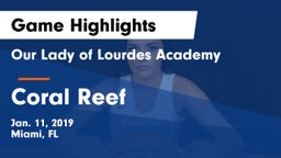 Our Lady of Lourdes Academy vs Coral Reef  Game Highlights - Jan. 11, 2019