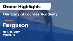 Our Lady of Lourdes Academy vs Ferguson  Game Highlights - Nov. 26, 2019