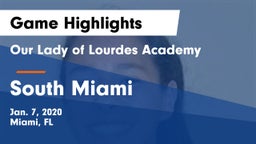 Our Lady of Lourdes Academy vs South Miami Game Highlights - Jan. 7, 2020