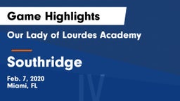 Our Lady of Lourdes Academy vs Southridge Game Highlights - Feb. 7, 2020