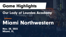 Our Lady of Lourdes Academy vs Miami Northwestern Game Highlights - Nov. 28, 2023