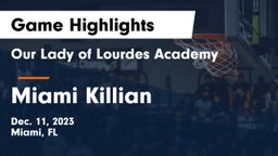 Our Lady of Lourdes Academy vs Miami Killian Game Highlights - Dec. 11, 2023