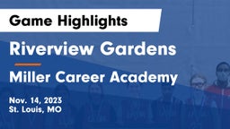 Riverview Gardens  vs Miller Career Academy Game Highlights - Nov. 14, 2023