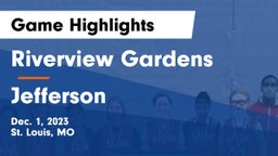 Riverview Gardens  vs Jefferson  Game Highlights - Dec. 1, 2023