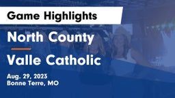 North County  vs Valle Catholic  Game Highlights - Aug. 29, 2023