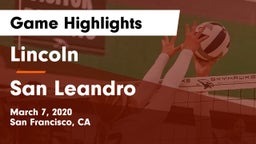 Lincoln  vs San Leandro Game Highlights - March 7, 2020