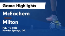 McEachern  vs Milton  Game Highlights - Feb. 15, 2022