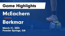 McEachern  vs Berkmar  Game Highlights - March 21, 2023